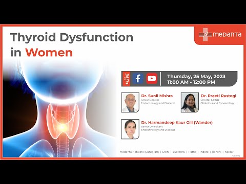 Thyroid Dysfunction in Women | Expert Opinion | Medanta