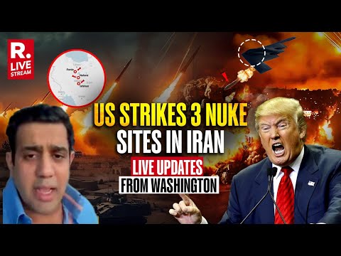 Israel-Iran War Live Updates: US Strikes Iran Nuclear Sites, Trump Confirms | US VS Iran