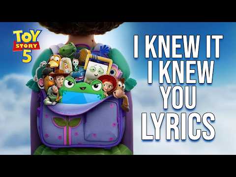 I Knew It, I Knew You Lyrics (From "Toy Story 5") Taylor Swift