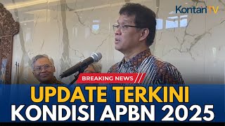LIVE REPORT! Konfrensi Pers APBN Kita, Update kondisi terakhir APBN 2025