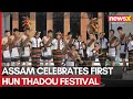 Assam Hosts First-Ever Hun Thadou Festival | Celebrating Thadou Culture & Traditions | NewsX