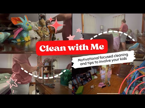 Clean with Me | Focused cleaning motivation and tips to involve your kids