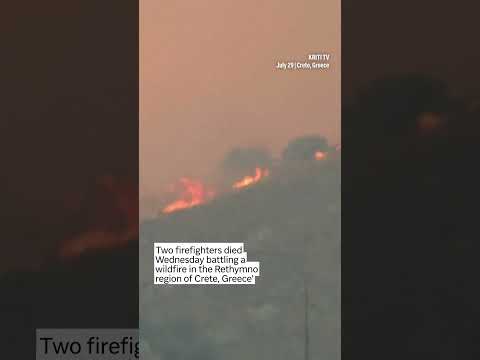 THREE FIREFIGHTERS DIED BATTLING WILDFIRES IN GREECE