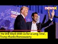 Trump thanks Ramaswamy | Says He Will Work With Us for a Long Time  | NewsX