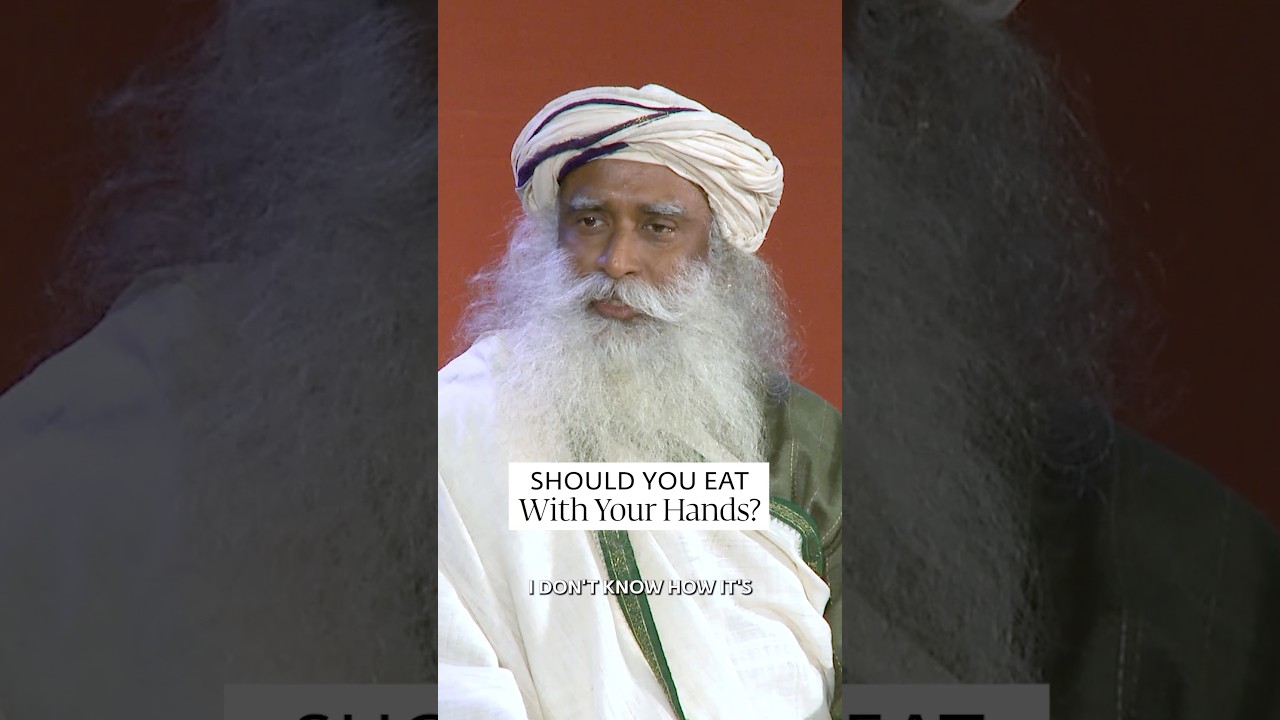 Should You Eat With Your Hands? | Sadhguru