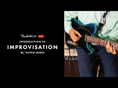 Learn to Improvise on the Guitar ft. Keven Eknes | Fender Play LIVE | Fender