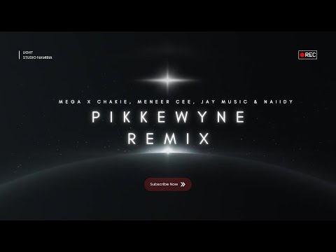 Mega X Chakie Pikkewyne Remix Lyrics | Light Studio Namibia