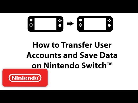 Nintendo Switch How-To Series: How to Transfer User Accounts and Save Data on Nintendo Switch™