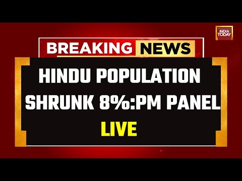 LIVE: Hindus' Share In India's Population Shrunk 8%, Minorities' Grew, Says PM's Panel | India Today