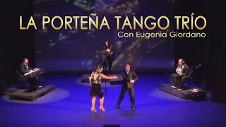 LA PORTEÑA TANGO TRÍO - QUÉ ME VAN A HABLAR DE AMOR! | Trailer 2017 | LA PORTEÑA TANGO TRÍO & Eugenia Giordano