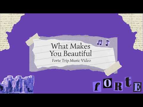 Forte Trip Music Video / What makes You Beautiful / One Direction (Spring Break 2026 Edition)