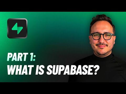 What is @Supabase? — Course part 1 (2025)