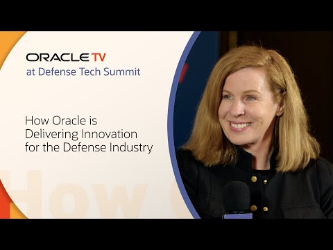 Oracle's Innovation in Defense: Oracle TV Defense Tech Summit 2025