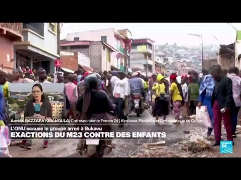 RD Congo : l'ONU accuse le M23 d'avoir exécuté des enfants à Bukavu • FRANCE 24