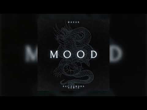 Makar - Mood (RAF Camora Remix)