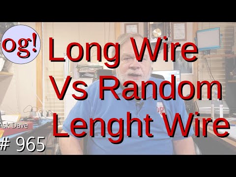 Long Wire Vs Random Lenght Wire (#965)