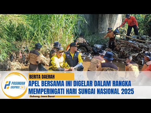 Apel bersama ini digelar dalam rangka memperingati Hari Sungai Nasional 2025