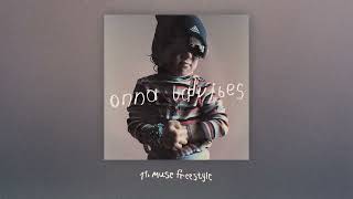 onna badvibes — muse freestyle (Official Audio)