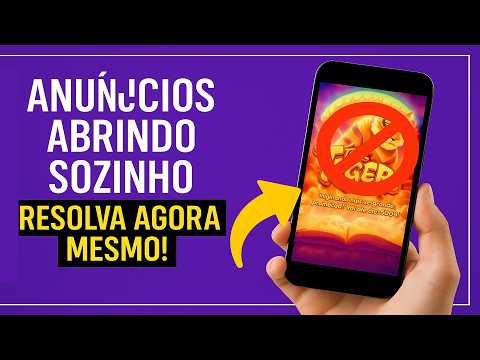 ANÚNCIOS ABRINDO SOZINHO? RESOLVA AGORA MESMO!