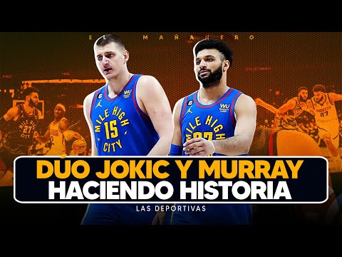 Jokic y Murray haciendo historias - el Reloj de 100mil de Boletrí - (Las Deportivas)