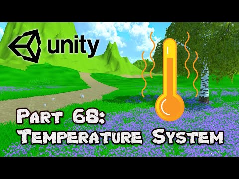 3D Survival Game Tutorial | Unity | Part 68 - Temperature System
