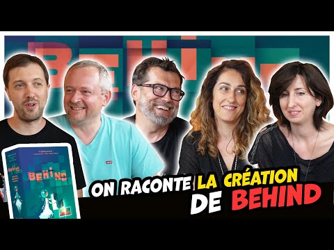Behind, on raconte la création du jeu