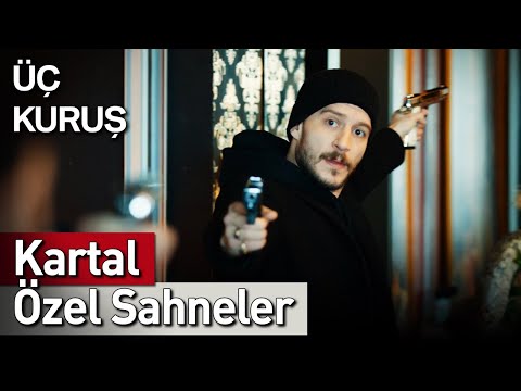 Üç Kuruş | 10. Bölüm Kartal Özel Sahneler 🦅