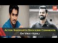 Actor Siddharth Comments On Virat Kohli's Leave India Remarks