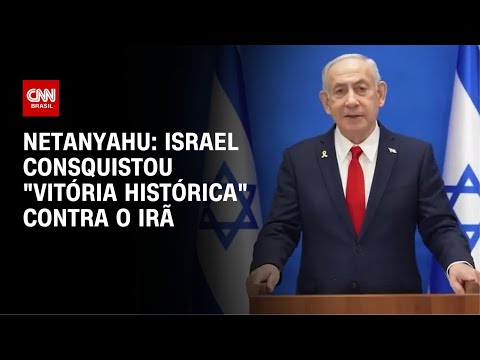 ​Netanyahu fala em “vitória histórica” contra o Irã | CNN 360º