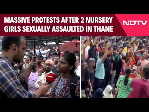 Thane Protest | Massive Protests After 2 Nursery Girls Sexually Assaulted In Thane School