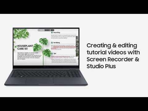 Creating & editing tutorial videos with Screen Recorder & Studio Plus | Samsung