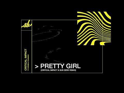 Critical Impact ft. Furniss & Youngman - Pretty Girl (Critical Impact & Sub Zero Remix)
