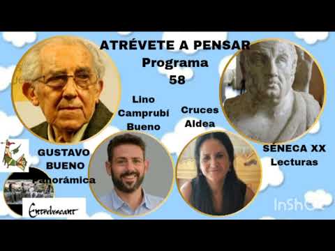 58 GUSTAVO BUENO (Panorámica/Cierre Categorial) / SÉNECA XX - Lino Camprubí Bueno / Cruces Aldea.