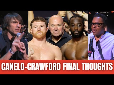 FINAL THOUGHTS ON CANELO-CRAWFORD & GOING TOE-TO-TOE WITH DANA WHITE