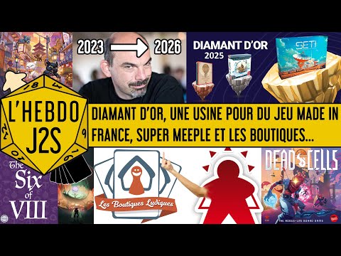 L'Hebdo #J2S du 15/01/2025 - Diamant d'Or, Super Meeple et boutiques, jeu de société Made in France