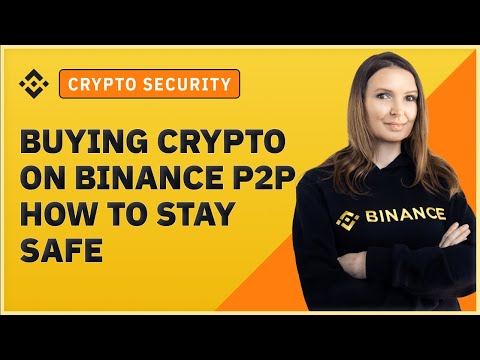 Buying crypto on Binance P2P - How to stay safe