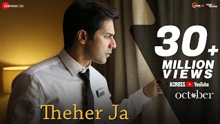 Theher Ja – October – Armaan Malik Video HD