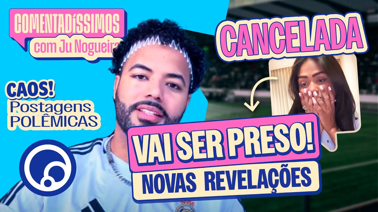 🔵ESTRÉIA Comentadíssimos HOJE 1108 às 18h | AO VIVO com JU NOGUEIRA