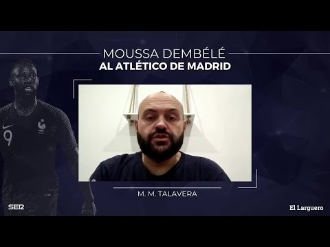 Talavera: «Dembélé es un delantero que va al espacio, y es algo que le faltaba al Atlético»