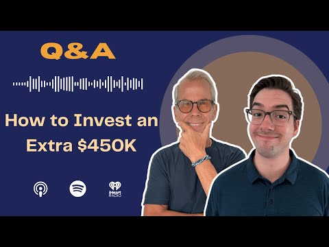 Rich Habits Podcast | How to Invest an Extra $450K