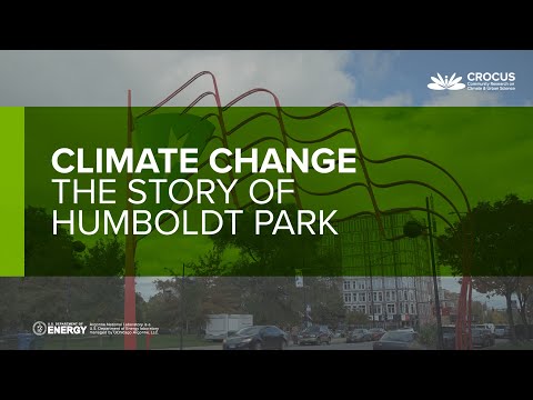 Climate Change: The Story of Humboldt Park