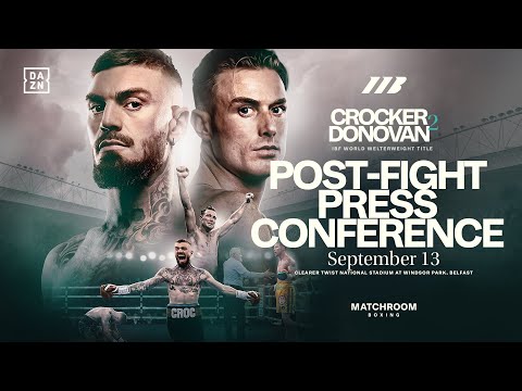 IMMEDIATE REACTION: Lewis Crocker Beats Paddy Donovan Post-Fight Press Conference | Matchroom Boxing