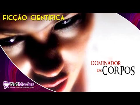 Dominador de Corpos (2008) - Filme Completo Dublado GRÁTIS - Filme de Ficção Científica | NetMovies