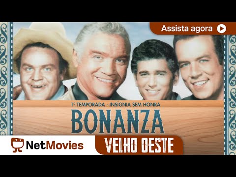 Bonanza - Insígnia Sem Honra Ω Filme Completo Dublado Ω | NetMovies Velho Oeste