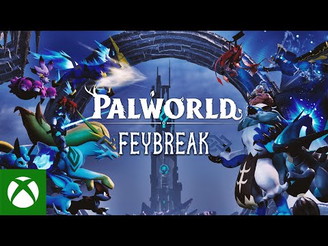 Palworld | FEYBREAK Gameplay Trailer