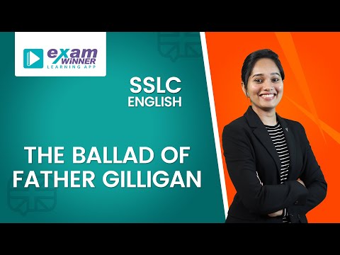 SSLC English 2021 | The Ballad of Father Gilligan | Full Chapter Explanation | By Alida Ma'am