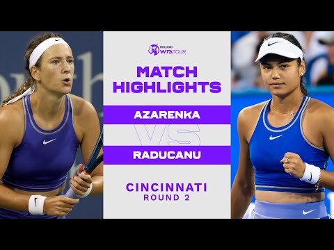 Victoria Azarenka vs. Emma Raducanu | 2022 Cincinnati Round 2 | WTA Match Highlights