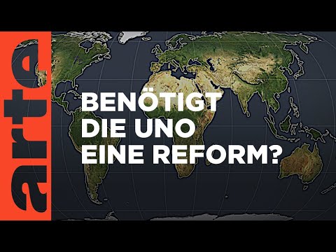 UNO - Reformbedürftig? | Mit offenen Karten | ARTE