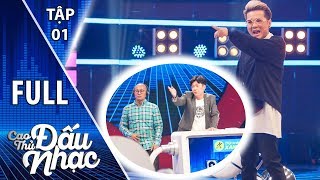 CTDN #1 | Tập 1 Full: Ngô Kiến Huy bị Vũ Hà "bắt nạt", MTV "đối đầu" nảy lửa | Cao Thủ Đấu Nhạc