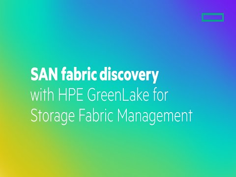 SAN fabric discovery with HPE GreenLake for Storage Fabric Management